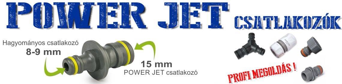 Nagyobb vízáteresztő képesség a Power-Jet termékek használatával.